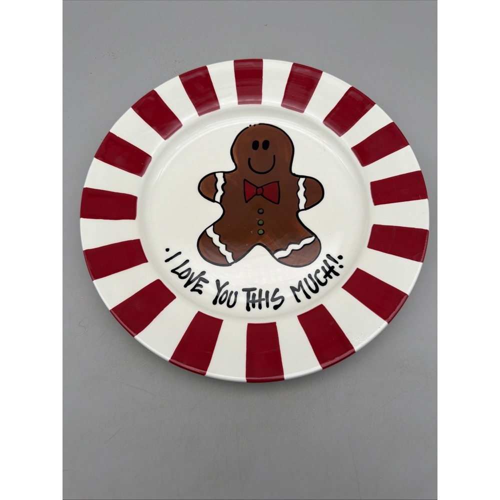 T Cabells Too Christmas Gingerbread I Love You This Much 10"Plate EUC
